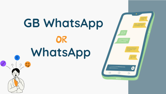 GB WhatsApp or WhatsApp