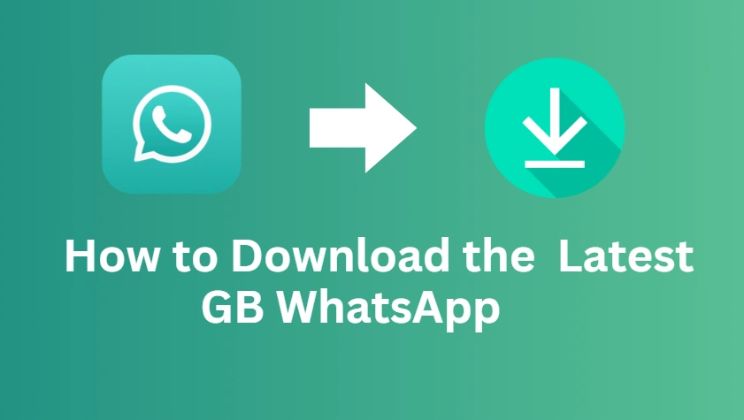 Download the Latest GB WhatsApp